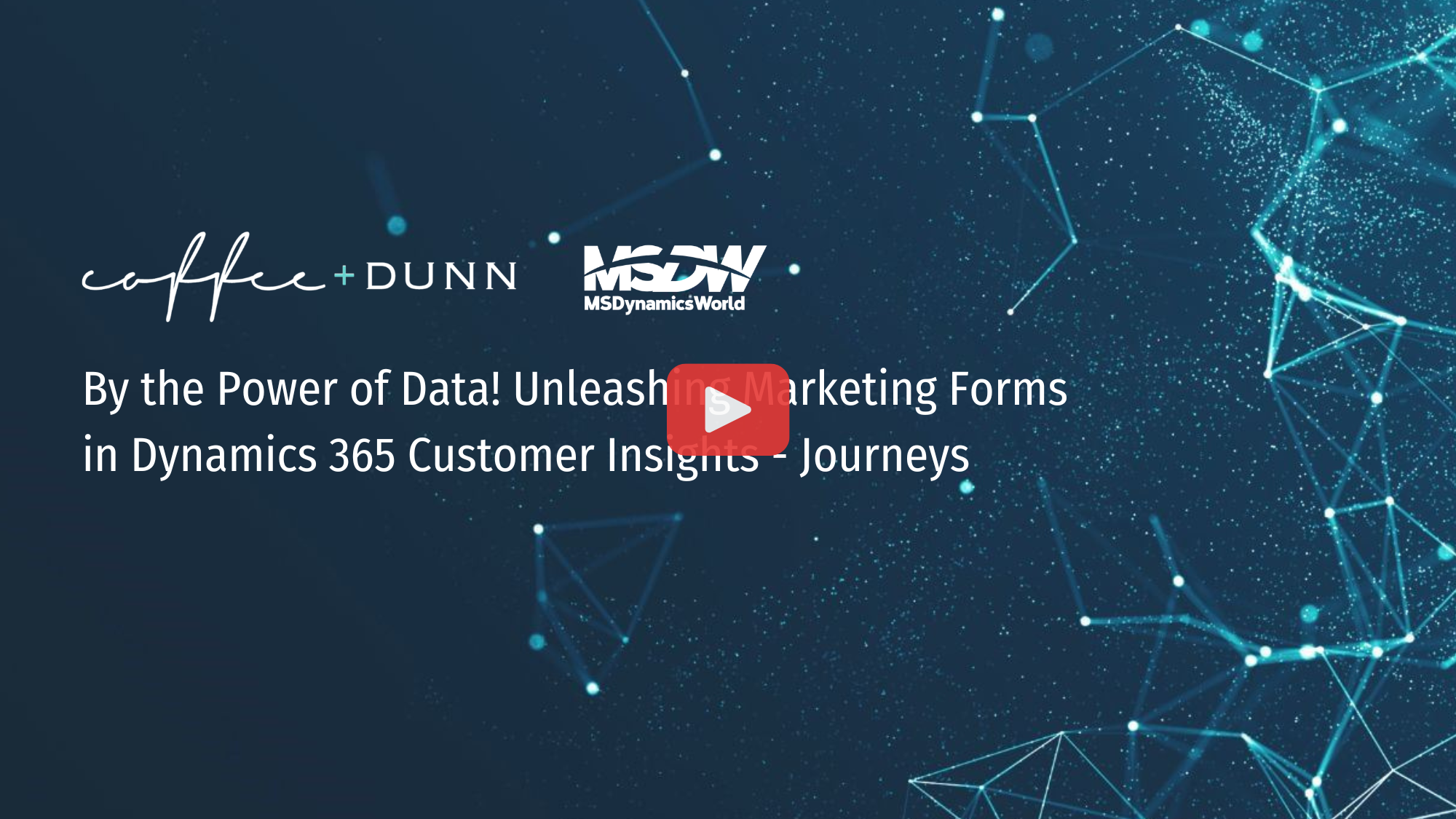 By the Power of Data! Unleashing Marketing Forms in Dynamics 365 Customer Insights - Journeys_play