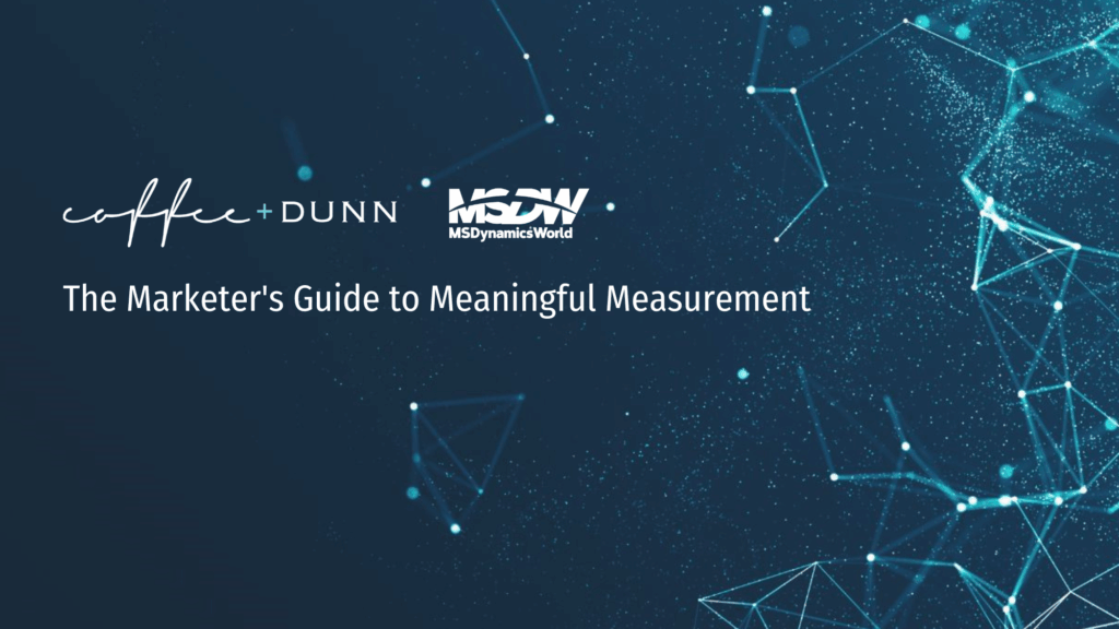 The Marketer's Guide to Meaningful Measurement